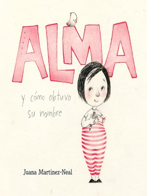 cover image of Alma y cómo obtuvo su nombre